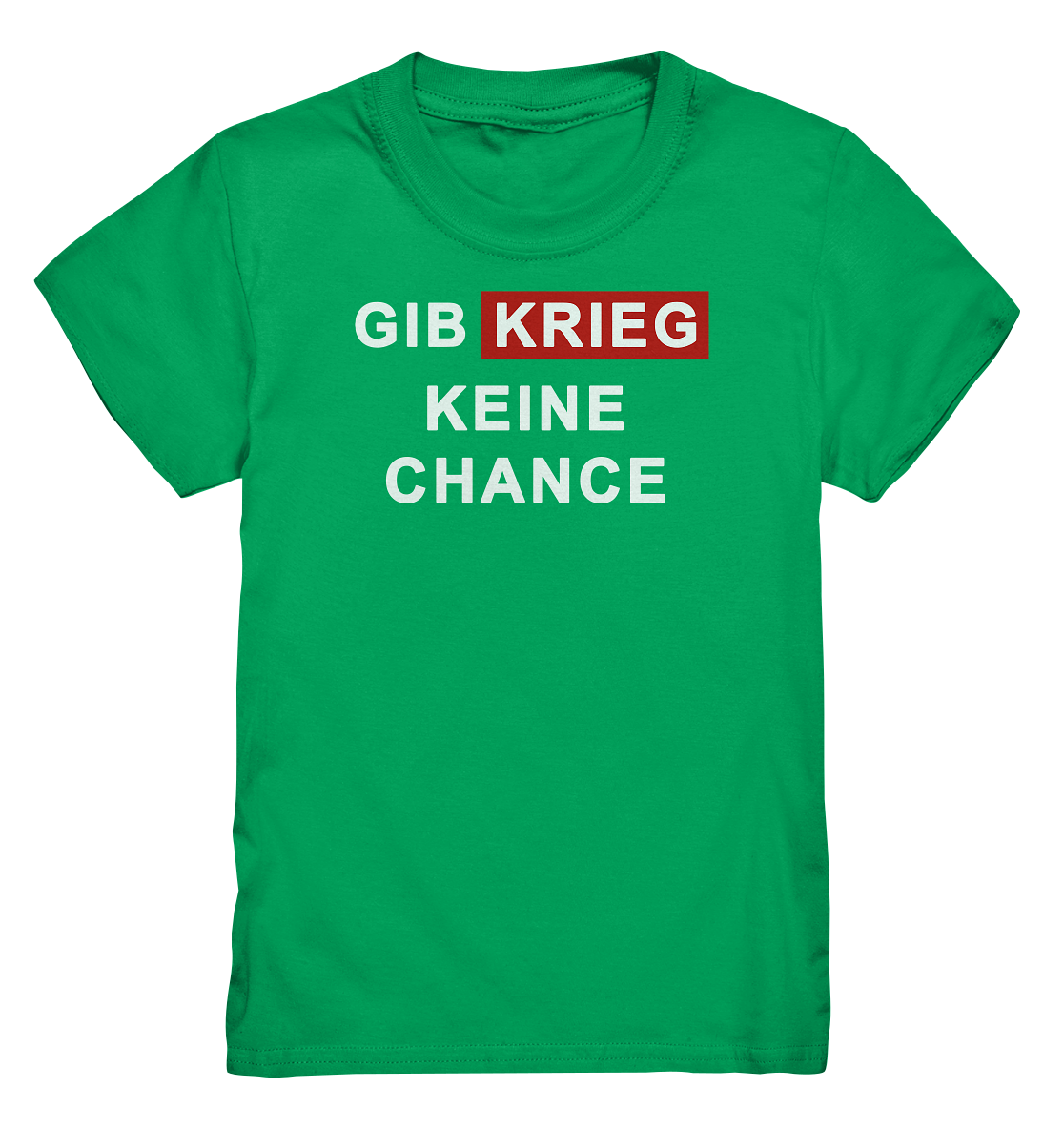 Gib Krieg keine Chance - Kids Premium Shirt