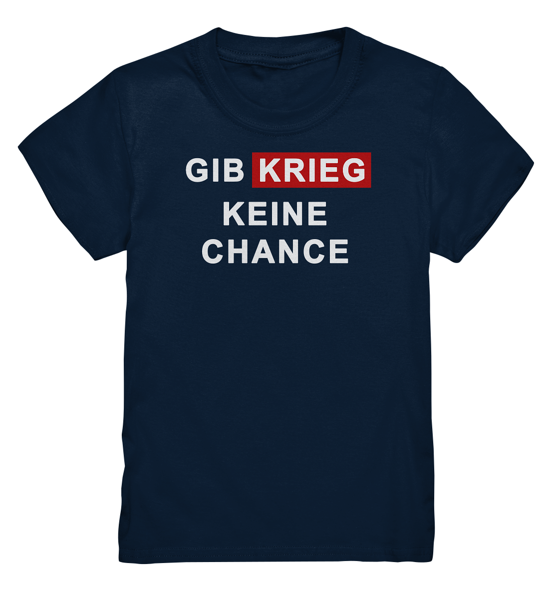 Gib Krieg keine Chance - Kids Premium Shirt