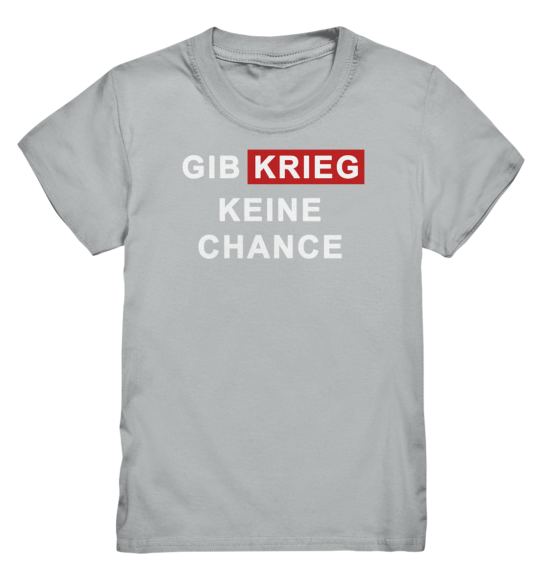 Gib Krieg keine Chance - Kids Premium Shirt