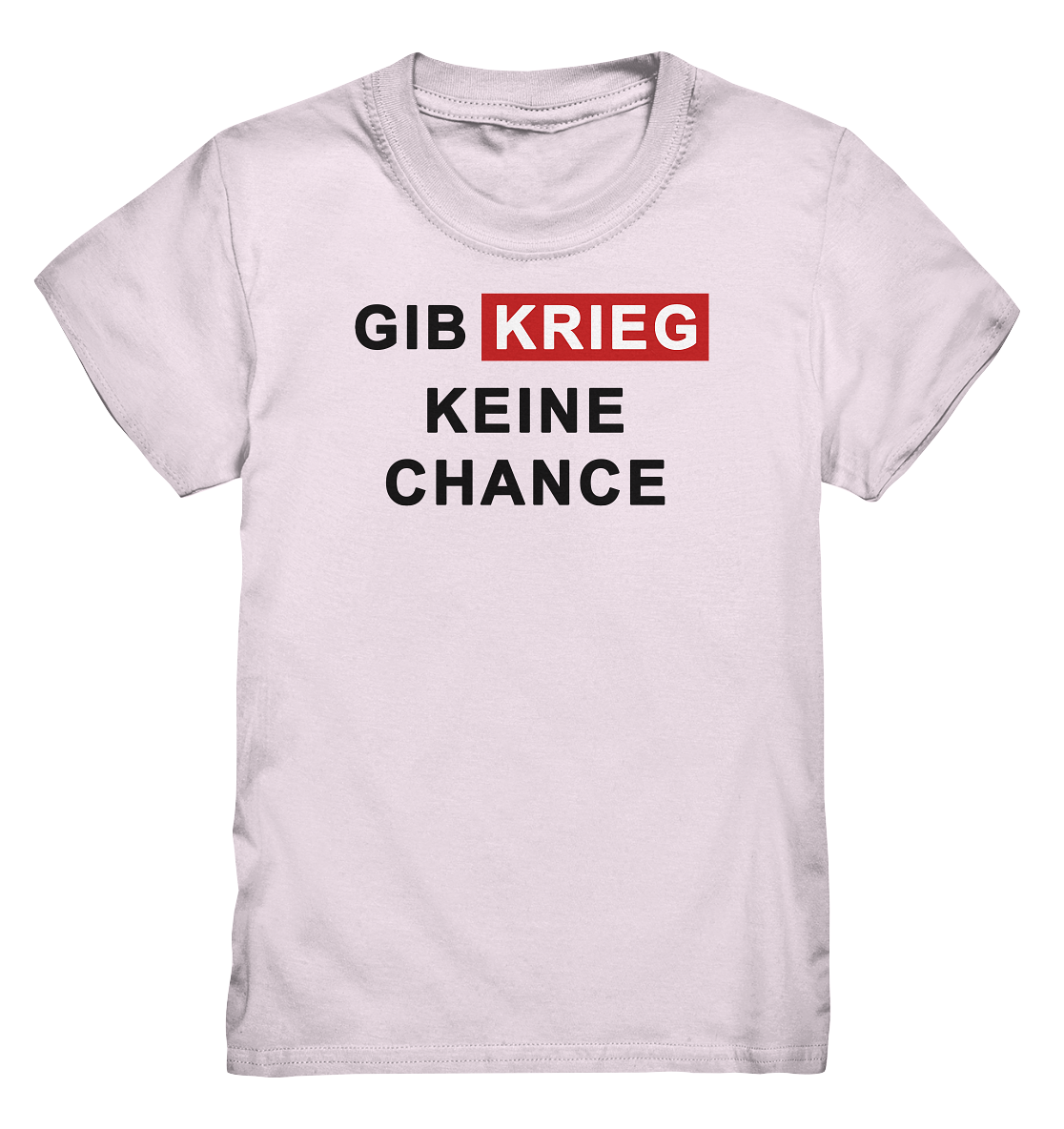 Gib Krieg keine Chance - Kids Premium Shirt