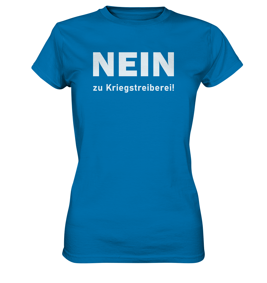 Nein zu Kriegstreiberei - Ladies Premium Shirt