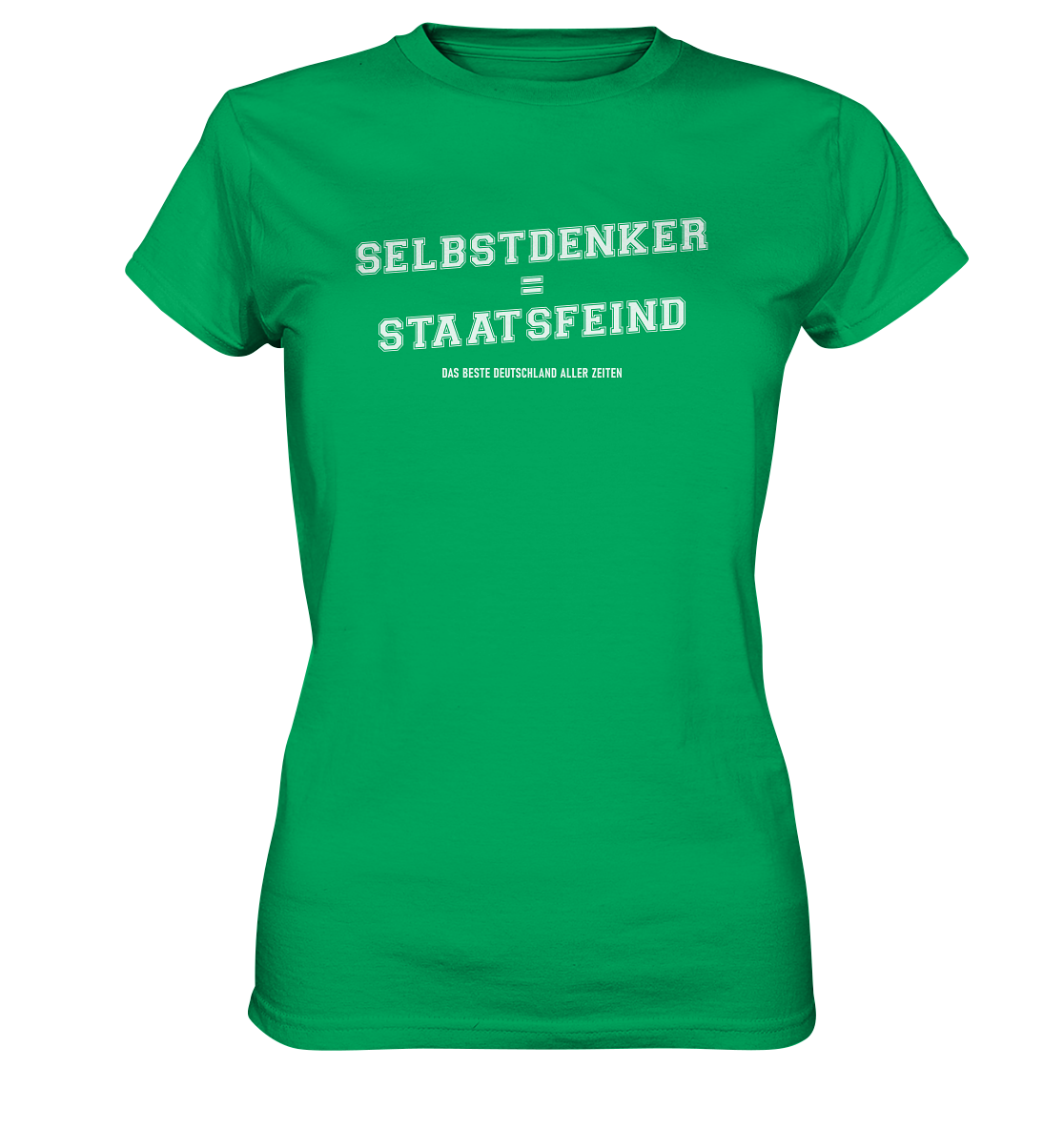 Selbstdenker = Staatsfeind - Ladies Premium Shirt