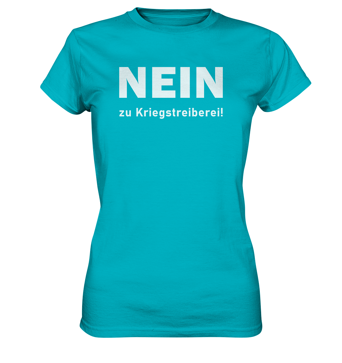 Nein zu Kriegstreiberei - Ladies Premium Shirt