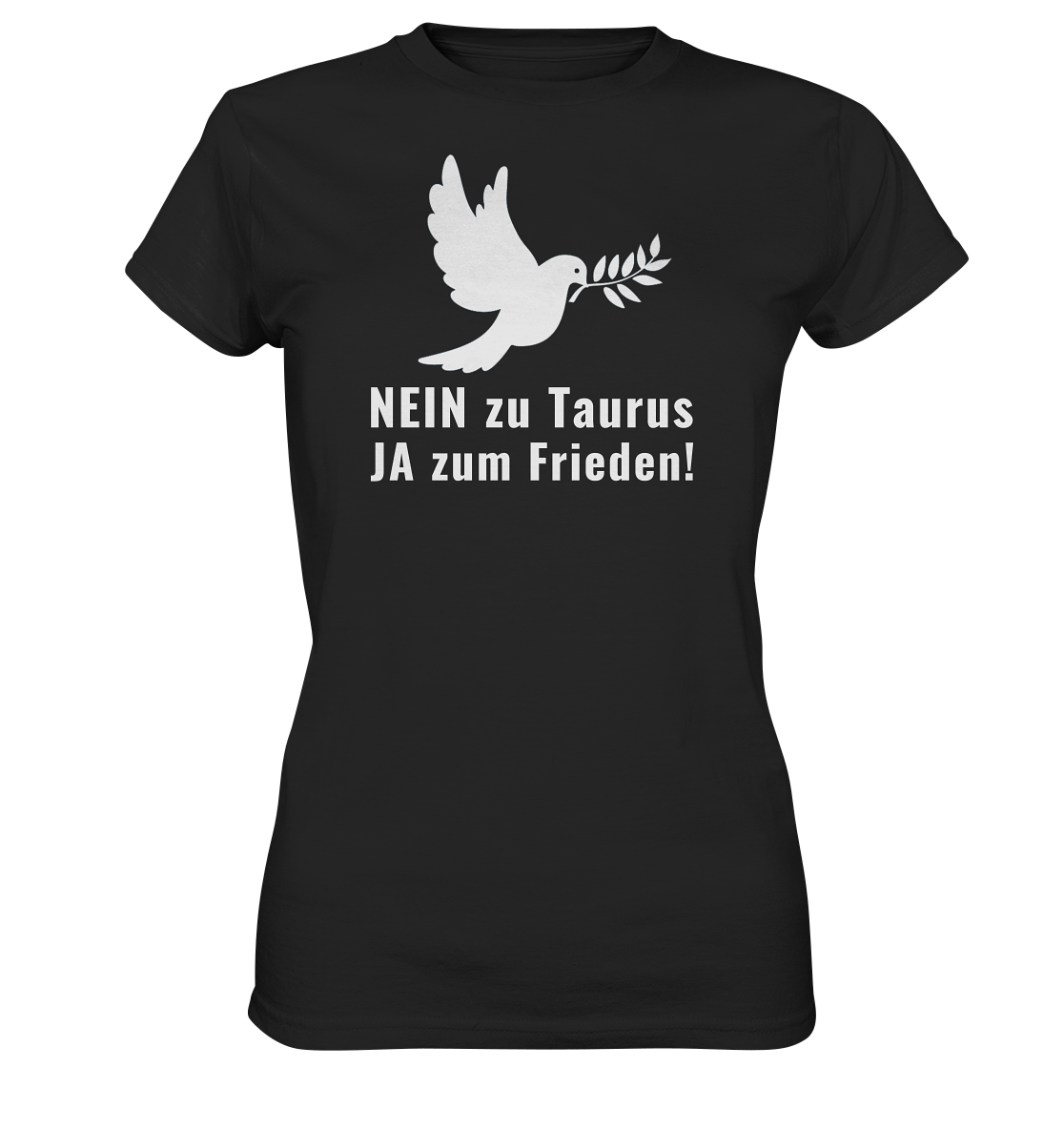 NEIN zu Taurus Ja zum Frieden! - Ladies Premium Shirt