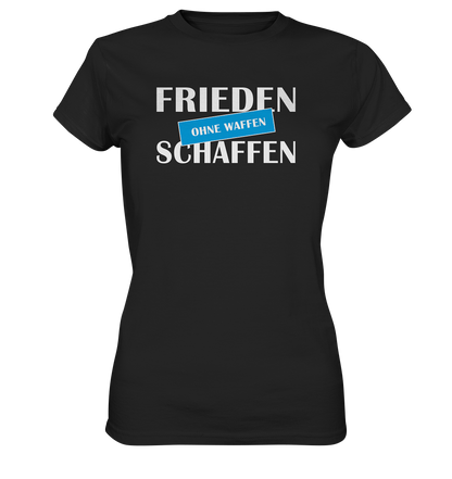 Frieden schaffen ohne Waffen - Ladies Premium Shirt