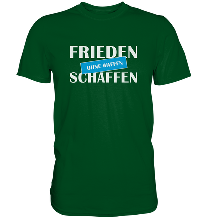 Frieden schaffen ohne Waffen - Premium Shirt