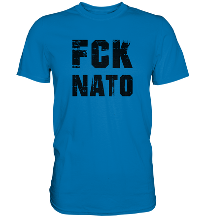 FCK NATO - Premium Shirt