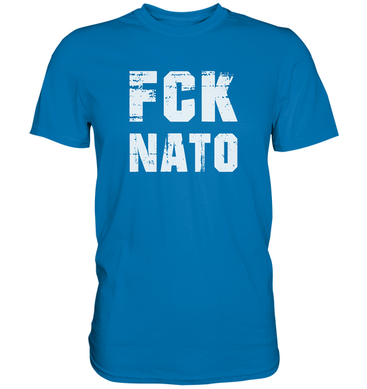 FCK NATO - Premium Shirt