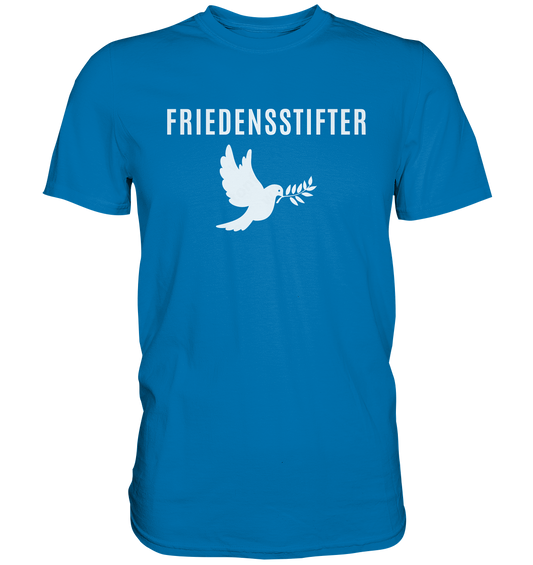 Friedensstifter - Premium Shirt