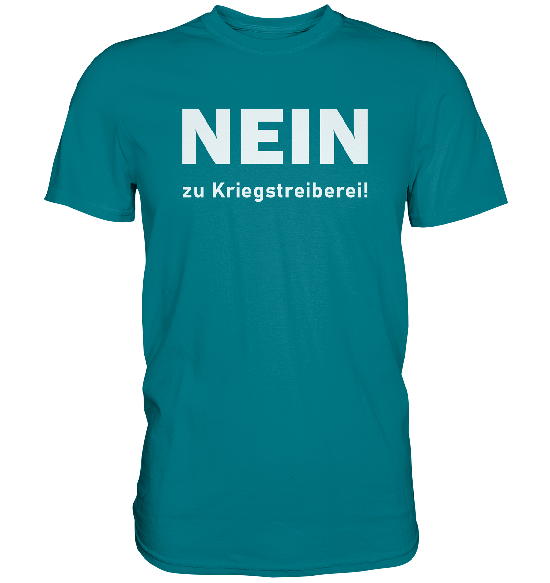 Nein zu Kriegstreiberei - Premium Shirt