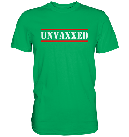 UNVAXXED - Premium Shirt