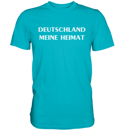 Deutschland meine Heimat - Premium Shirt