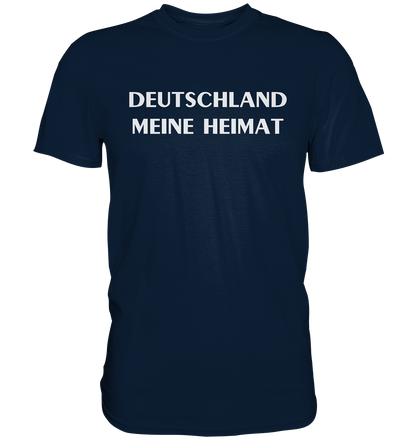 Deutschland meine Heimat - Premium Shirt