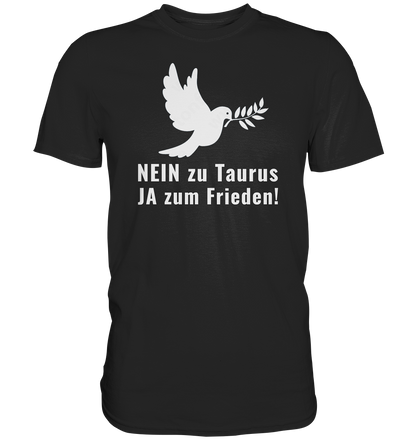 NEIN zu Taurus Ja zum Frieden! - Premium Shirt