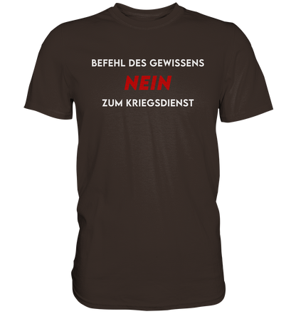 Befehl des Gewissens... - Premium Shirt