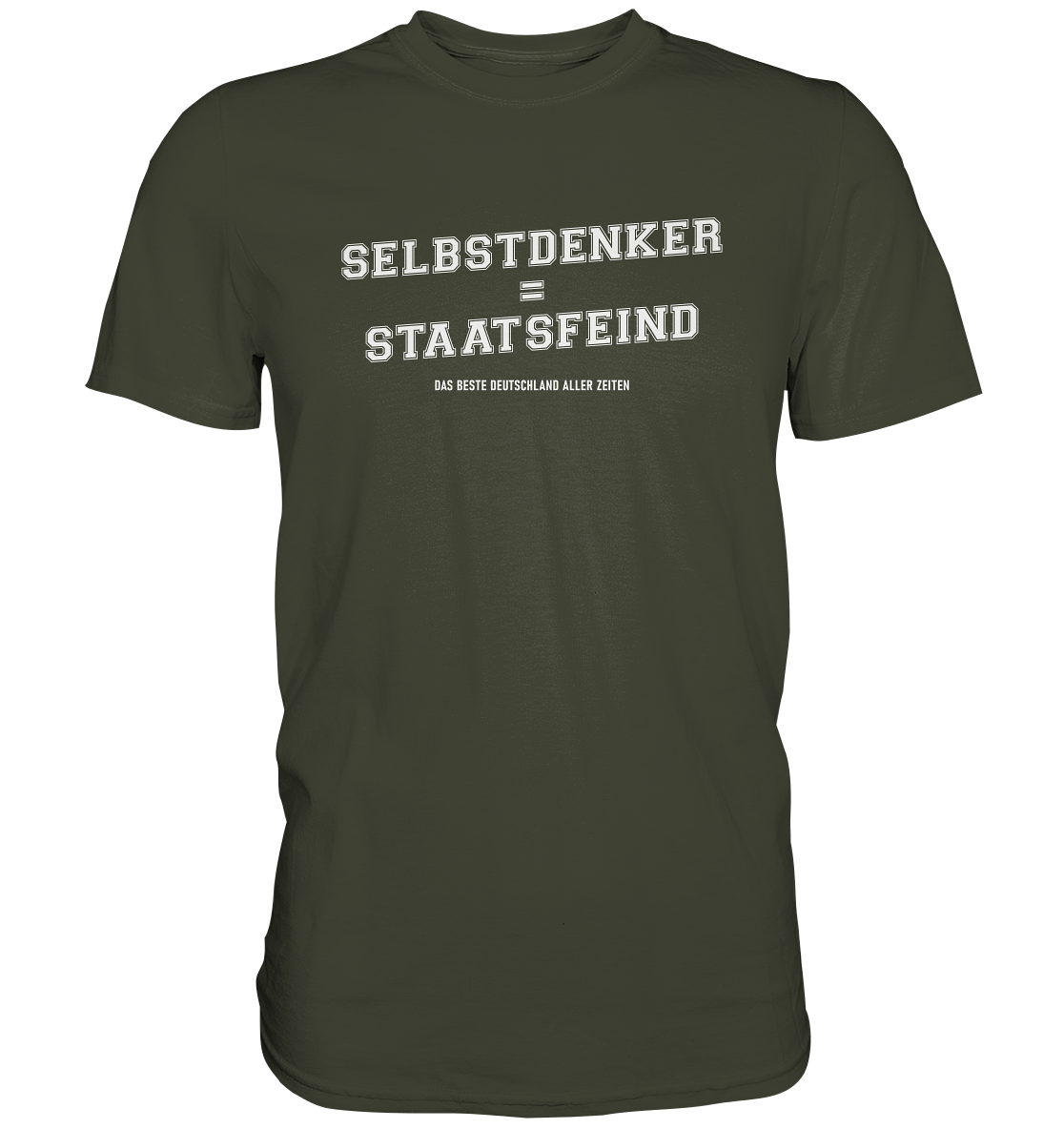 Selbstdenker = Staatsfeind - Premium Shirt