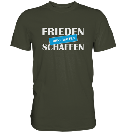 Frieden schaffen ohne Waffen - Premium Shirt