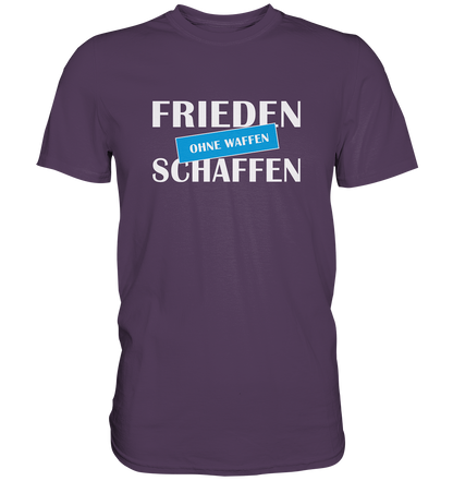 Frieden schaffen ohne Waffen - Premium Shirt