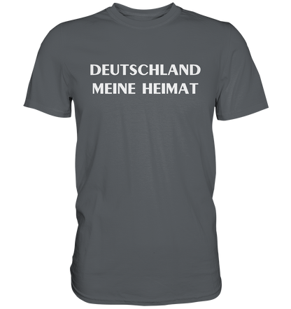 Deutschland meine Heimat - Premium Shirt