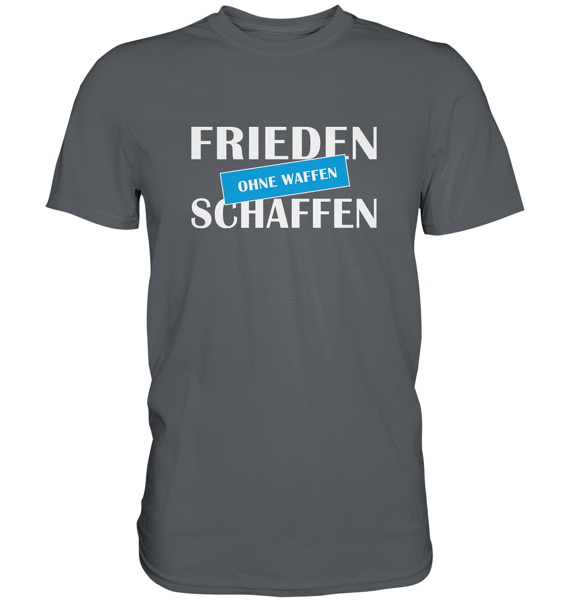 Frieden schaffen ohne Waffen - Premium Shirt