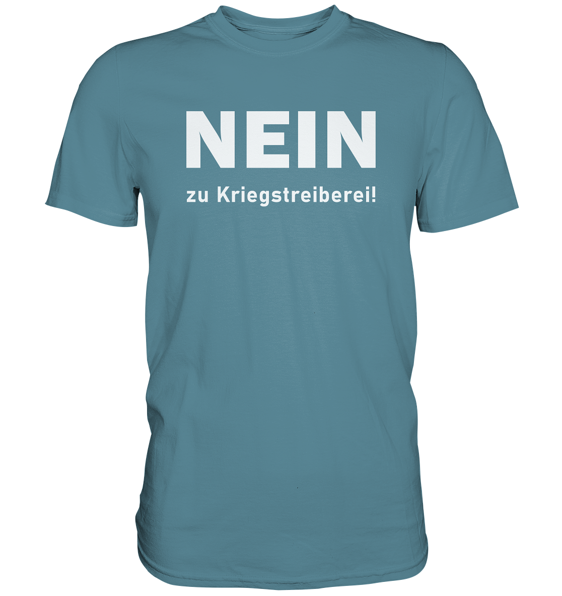 Nein zu Kriegstreiberei - Premium Shirt