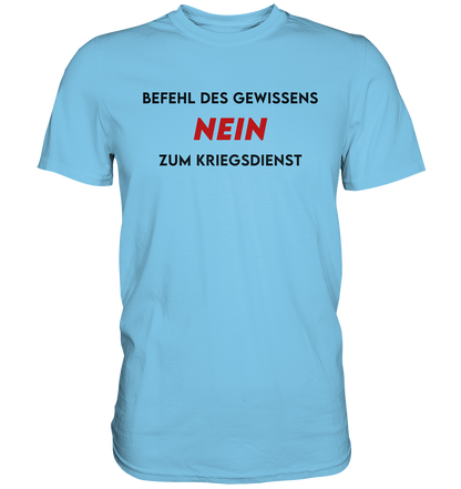 Befehl des Gewissens...  - Premium Shirt