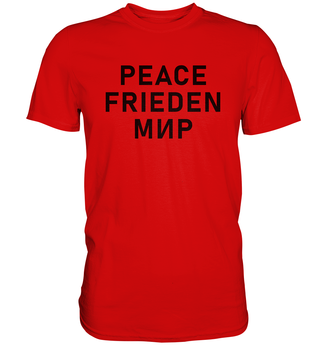 PEACE FRIEDEN МИР - Premium Shirt