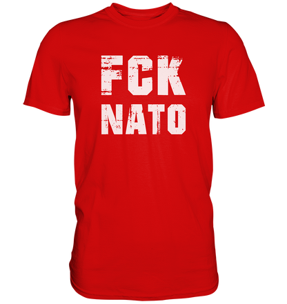 FCK NATO - Premium Shirt