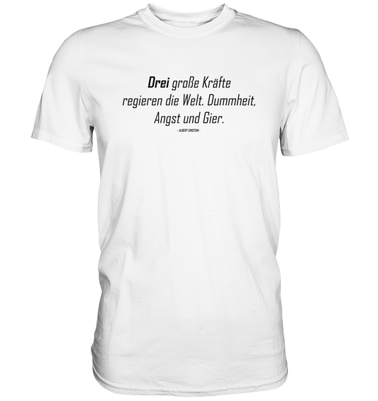 Drei große Kräfte... - Premium Shirt